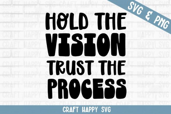 Download Hold the Vision Trust the Process - Hold the vision trust the process Collection